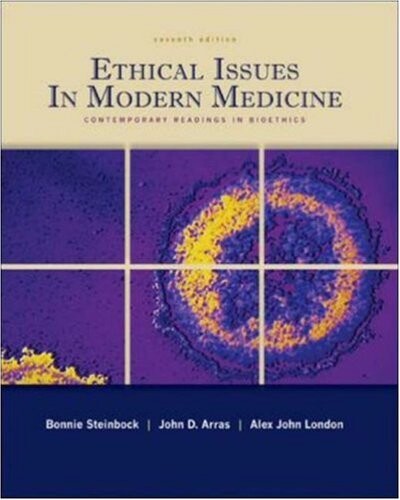 Ethical Issues In Modern Medicine: Contemporary Readings in Bioethics