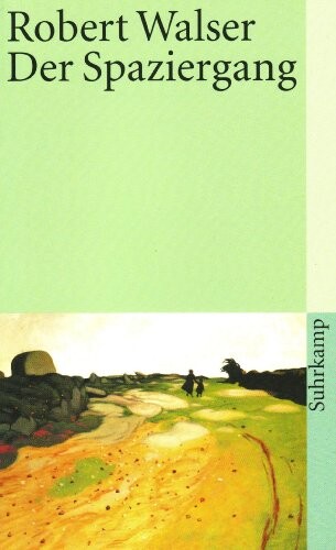 Der Spaziergang. Prosastücke und kleine Prosa.