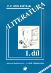Literatura I : pracovní učebnice pro 6.-9. ročník základních škol a odpovídající ročníky víceletých gymnázií