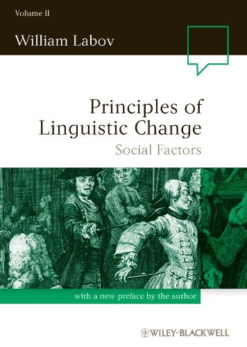 Principles of linguistic change. Volume 2:, Social factors