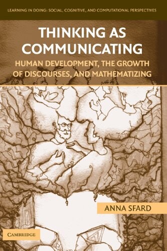 Thinking as communicating : human development, the growth of discourses, and mathematizing