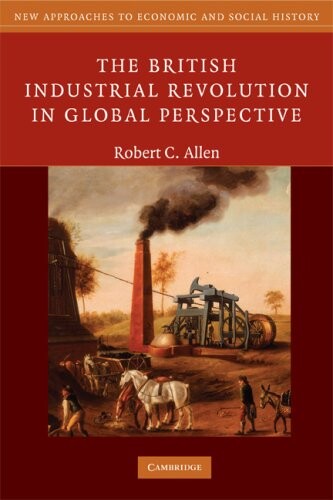 The Britsh industrial revolution in global perspective