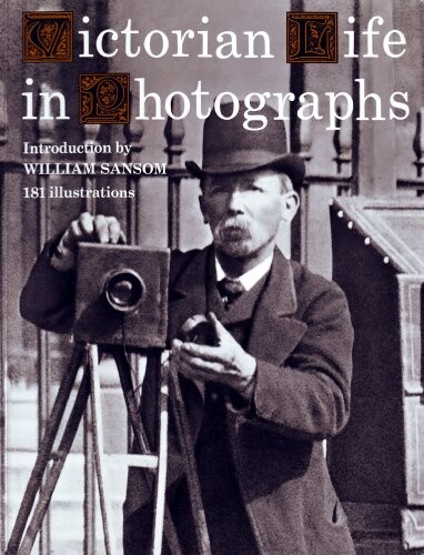 Victorian life in photographs