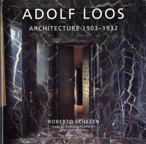 Adolf Loos : architecture 1903-1932