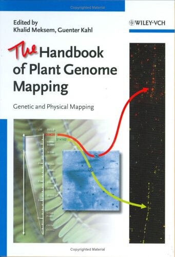 The handbook of plant genome mapping : genetic and physical mapping