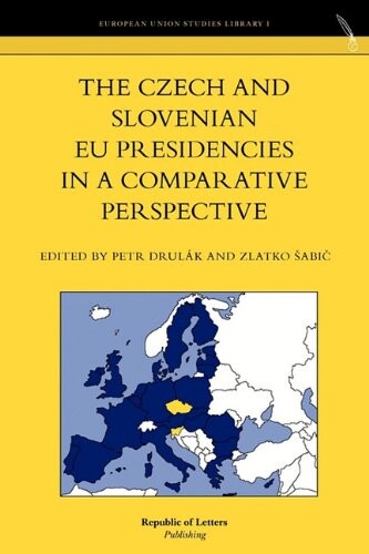 The Czech and Slovenian EU presidencies in a comparative perspective