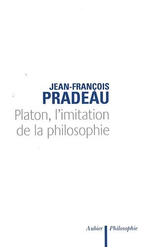 Platon, L'imitation De La Philosophie (French Edition)