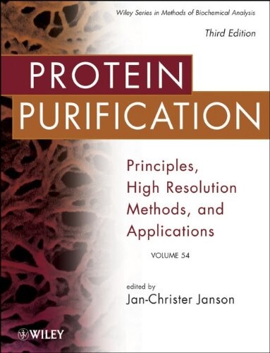 Protein purification : principles, high resolution methods and applications