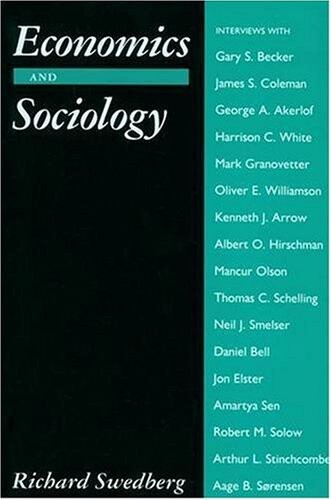 Economics and Sociology: Redefining Their Boundaries. Conversations with Economists and Sociologists