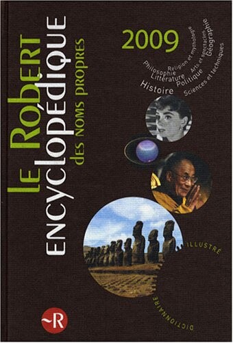 Le Robert Encyclopedique Des Noms Propres 2009 (French Edition)