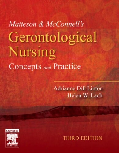 Matteson & McConnell's Gerontological Nursing: Concepts and Practice (Matteson and Mcconnells Gerontological)