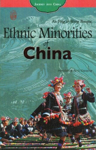 Ethnic Minorities Of China (Journey into China)