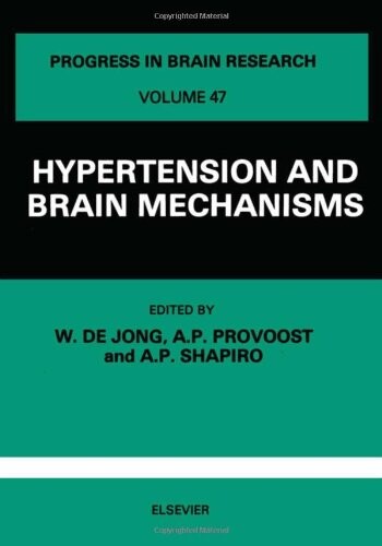 Hypertension and Brain Mechanisms, Volume 47 (Progress in Brain Research)