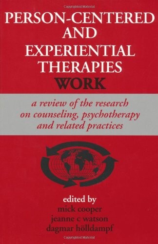 Person-Centered and Experiential Therapies Work