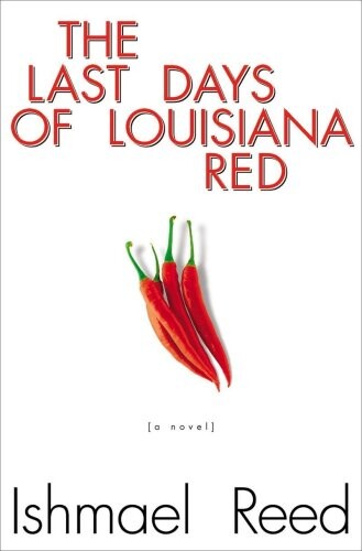 The Last Days of Louisiana Red: A Novel