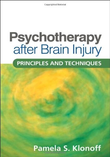 Psychotherapy after brain injury : principles and techniques