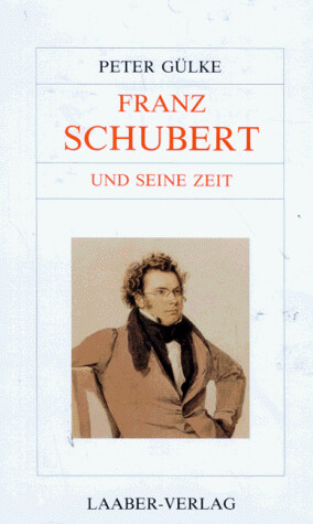 Franz Schubert und seine Zeit