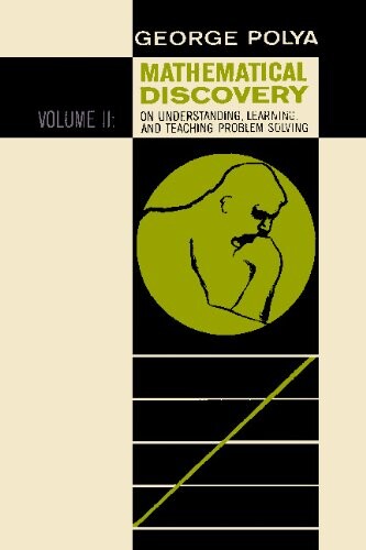 Mathematical Discovery on Understanding, Learning, and Teaching Problem Solving, Volume II
