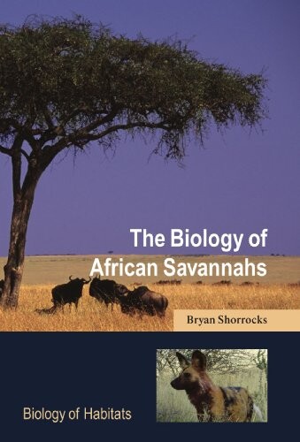 The Biology of African Savannahs (Biology of Habitats Series)