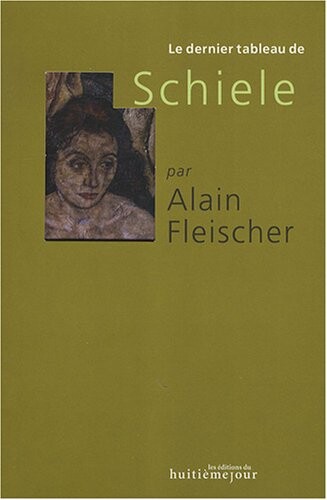 Le dernier tableau de Schiele
