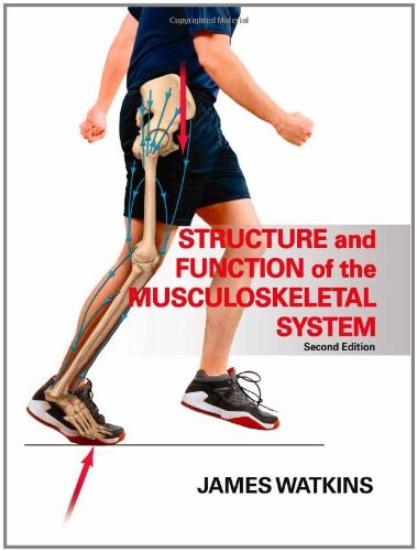 Structure and Function of the Musculoskeletal System - 2E