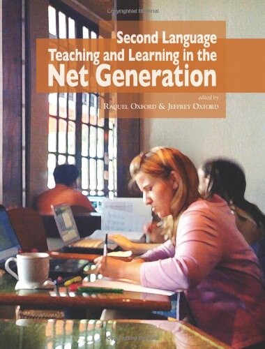 Second Language Teaching and Learning in the Net Generation