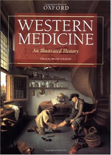 Western medicine : an illustrated history