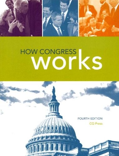 How Congress Works, 4th Edition
