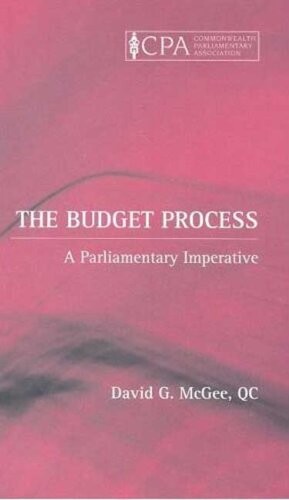 The Budget Process: A Parlimentary Imperative (Commonwealth Parliamentary Association)