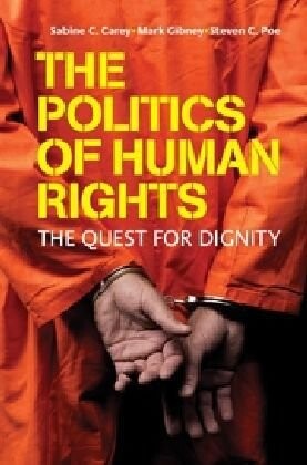 The politics of human rights : the quest for dignity