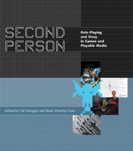 Second person : role-playing and story in games and playable media