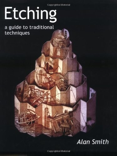Etching: A Guide to Traditional Techniques
