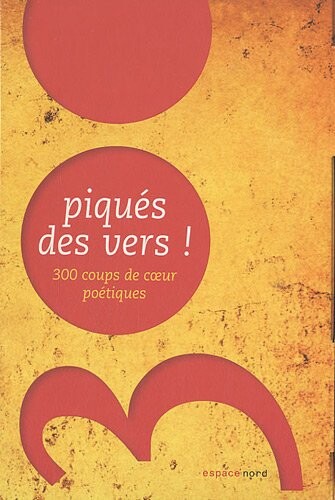 Piqué des vers 300 coups de coeur poétique