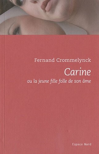 Carine ou la jeune fille folle de son Ã¢me (French Edition)