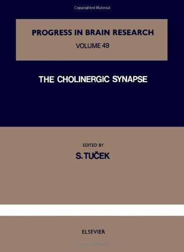 The Cholinergic Synapse, Volume 49 (Progress in Brain Research)