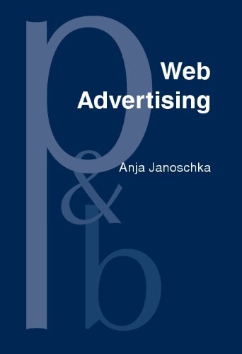 Web Advertising: New Forms of Communication on the Internet (Current Issues in Linguistic Theory)
