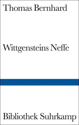 Wittgensteins Neffe: Eine Freundschaft (Bd. 788 der Bibliothek Suhrkamp) (German Edition)
