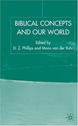 Biblical Concepts and Our World (Claremont Studies in the Philosophy of Religion)
