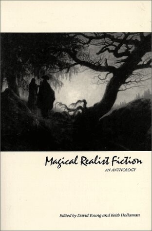 Magical Realist Fiction: An Anthology