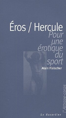 Eros / Hercule (French Edition)