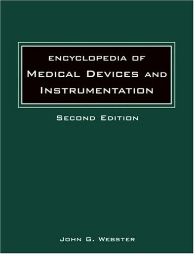 Encyclopedia of Medical Devices and Instrumentation, 6 Volume Set