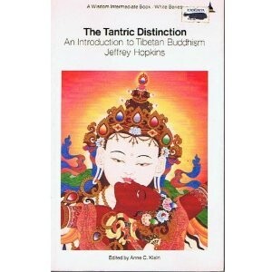 The Tantric Distinction: An Introduction to Tibetan Buddhism (Wisdom Intermediate Book. White Series)