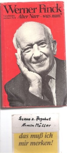 Alter Narr - was nun? : die Geschichte meiner Zeit