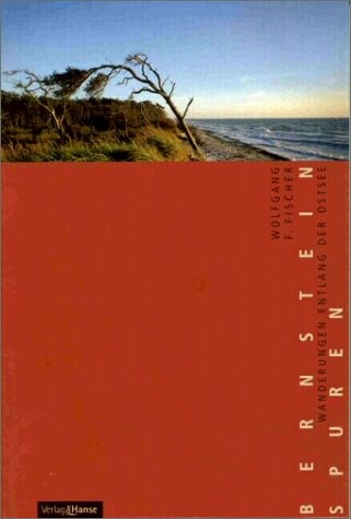 Bernsteinspuren. Eine Ostseewanderung.