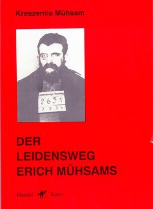 Der Leidensweg Erich Mühsams