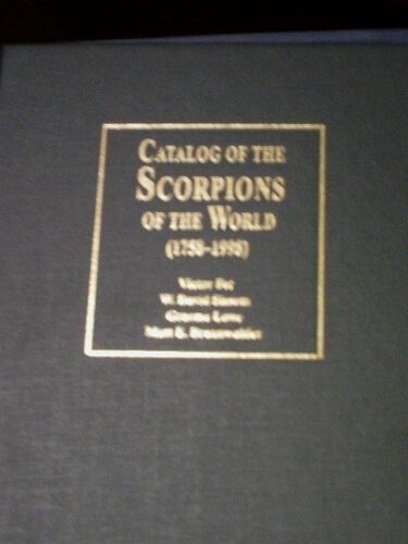 Catalog of the Scorpions of the World (1758-1998)