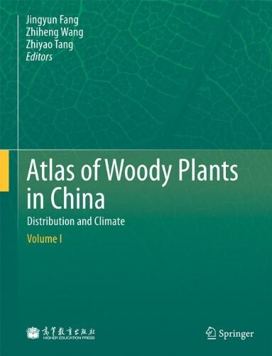 Atlas of Woody Plants in China: Distribution and Climate