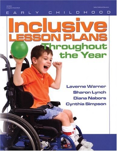 Inclusive Lesson Plans Throughout the Year (Early Childhood Education)