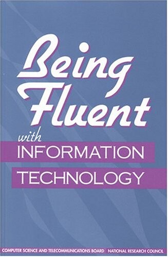 Being Fluent with Information Technology