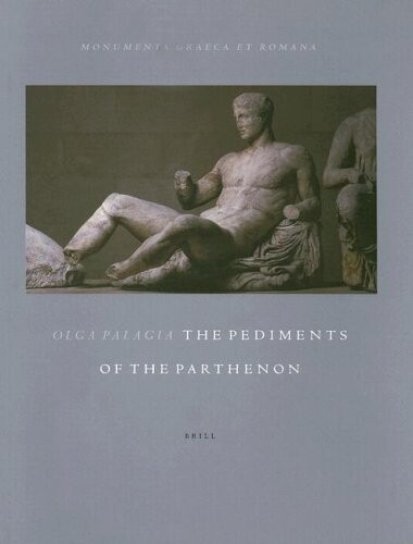 The Pediments of the Parthenon (Monumenta Graeca Et Romana , No 7)